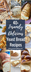40+ Insanely Delicious Yeast Bread Recipes - Gather for …