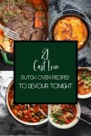 21 Cast Iron Dutch Oven Recipes to Devour Tonight