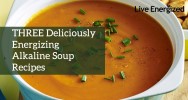 THREE Amazing, Alkaline, Anti-Inflammation Soup Recipes