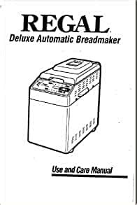 Regal Bread Machine Manual & Recipes (Model: K6723) …