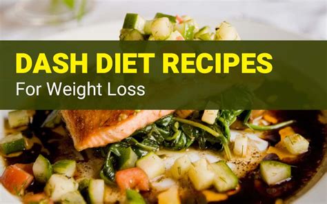 DASH Diet Recipes for Weight Loss – 14 Best Low-Sodium …