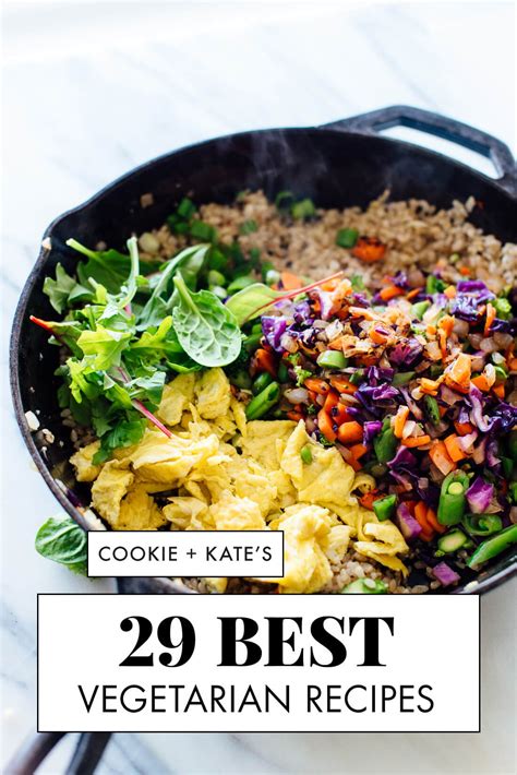 29 Best Vegetarian Recipes - Cookie and Kate