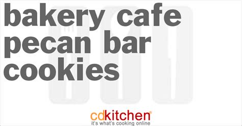 Bakery Cafe Pecan Bar Cookies Recipe | CDKitchen.com