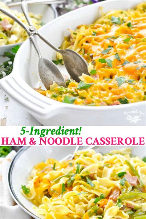 5-Ingredient Ham and Noodle Casserole - The Seasoned …