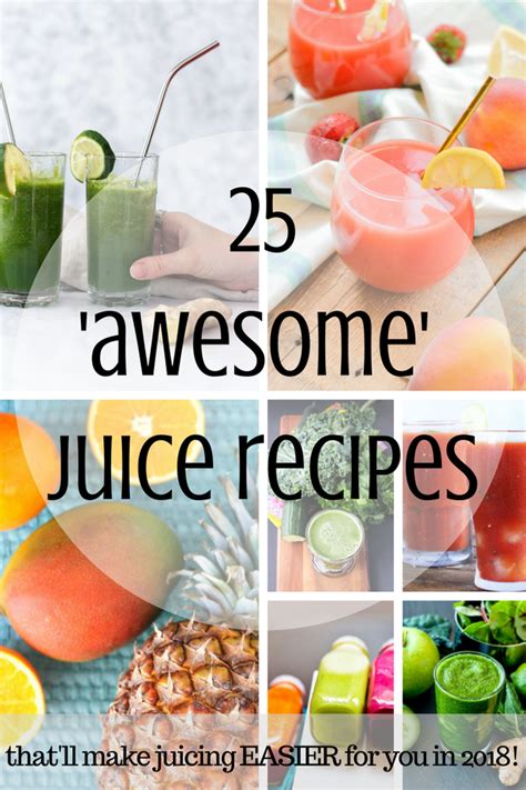 25 Awesome And Simple Juice Recipes For 2018