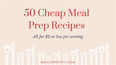 50 Dirt-Cheap Meal Prep Recipes (all less than $2 per …