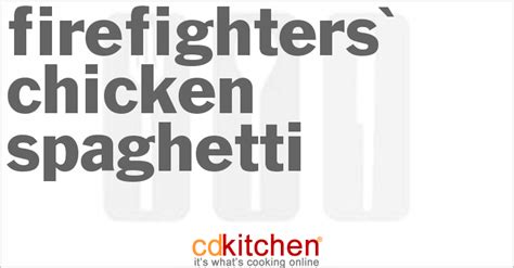 Firefighters' Chicken Spaghetti Recipe | CDKitchen.com