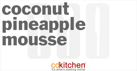 Coconut-Pineapple Mousse Recipe | CDKitchen.com