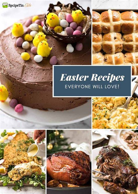Easter Recipes You'll Love! | RecipeTin Eats