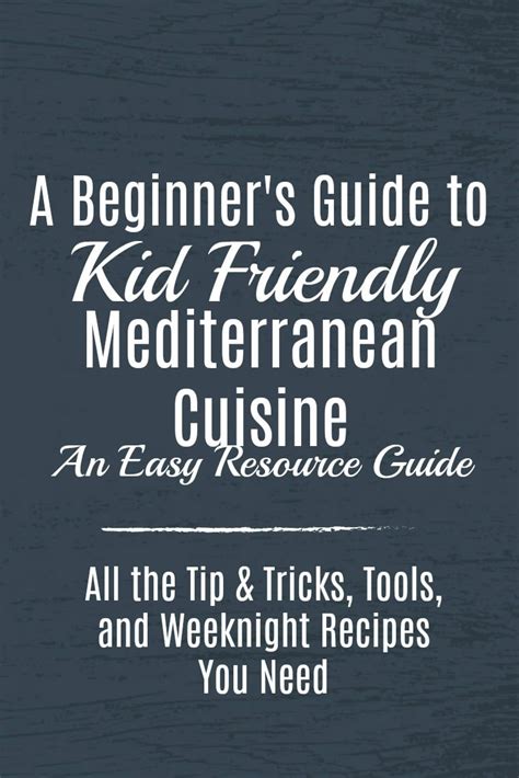 Family Friendly Mediterranean Recipes - The Gingered …