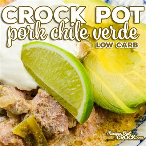 Crock Pot Pork Chile Verde - Recipes That Crock!