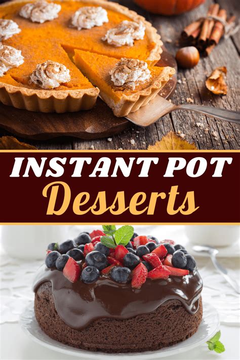 30 Best Instant Pot Desserts - Insanely Good