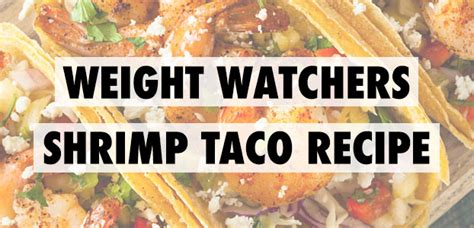 Weight Watchers Shrimp Tacos Recipe: Only 3 WW …