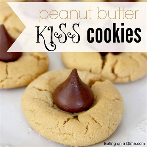 Homemade Peanut Butter Kiss Cookies Recipe - Eating …