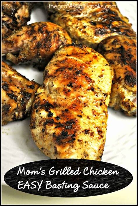 Mom's Grilled Chicken Basting Sauce / The Grateful Girl …