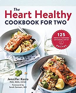 The Heart Healthy Cookbook for Two: 125 Perfectly …