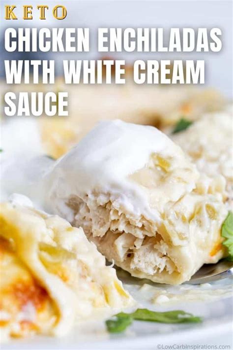 Keto White Chicken Enchiladas with Cream Sauce - Low …