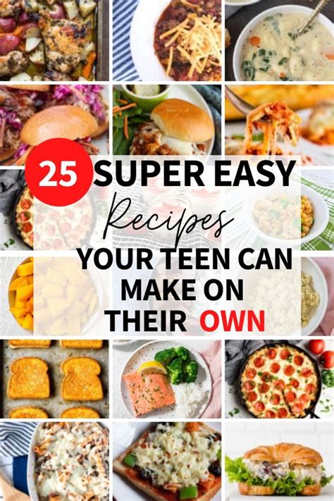 25 Easy Recipes Your Teen Can Cook on Their Own