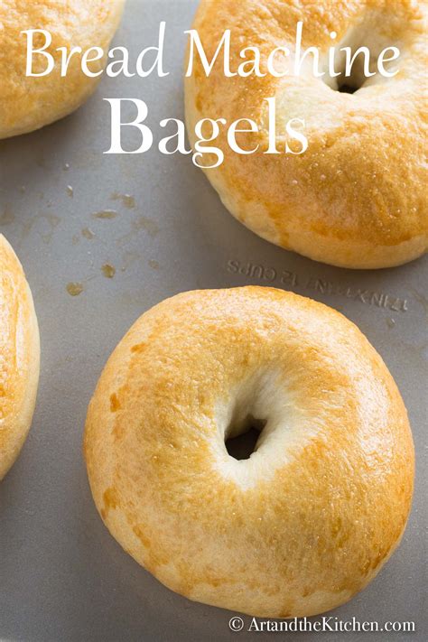 Bread Machine Bagels - Art and the Kitchen