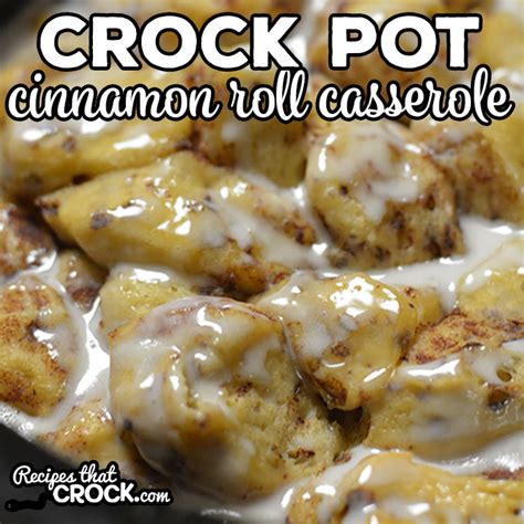 Crock Pot Cinnamon Roll Casserole - Recipes That Crock!