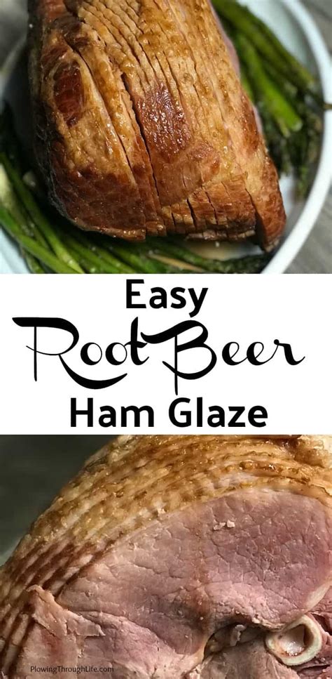 Root Beer Glazed Ham - Plowing Through Life