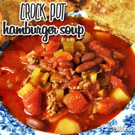 Crock Pot Hamburger Soup - Recipes That Crock!