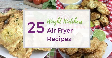 25 Best Weight Watchers Air Fryer Recipes - The Holy …