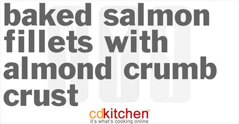 Baked Salmon Fillets with Almond Crumb Crust