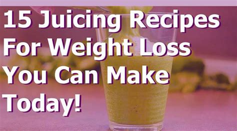 15 JUICING RECIPES FOR WEIGHT LOSS - Best Blender USA