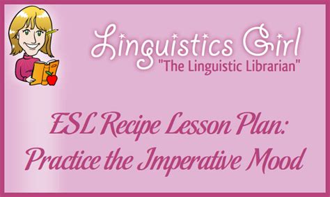 ESL Recipe Lesson Plan: Practice the Imperative Mood