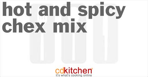 Hot and Spicy Chex Mix Recipe | CDKitchen.com