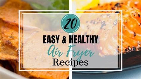 20 Easy and Healthy Air Fryer Recipes - Budgeting for …