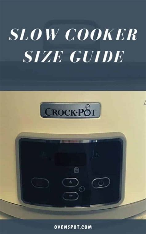 Crock Pot Sizes: Slow Cooker Sizes Guide - OvenSpot