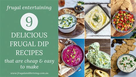 9 Easy Homemade Dip Recipes for Budget Entertaining
