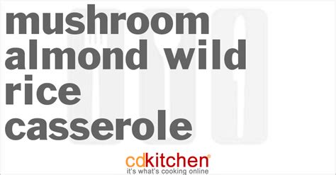 Mushroom Almond Wild Rice Casserole Recipe