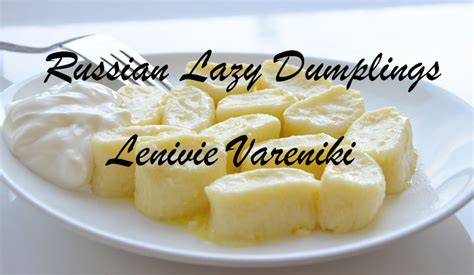 Russian Lazy Dumplings – Lenivie Vareniki