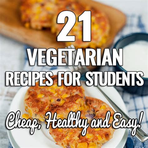 21 Vegetarian Recipes for Students | cheap, healthy and …