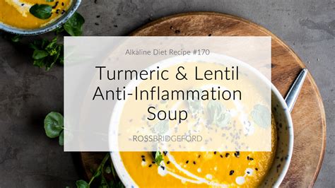 Alkaline Recipe #170: Turmeric & Lentil Anti …