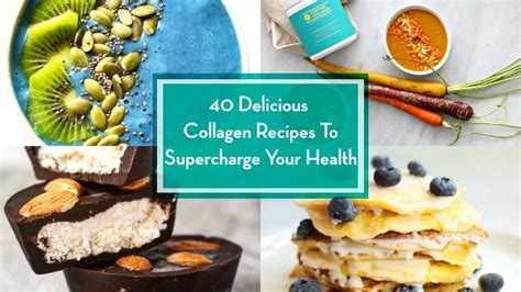 Collagen Recipes: 47 Delicious and Easy Recipes - Further …