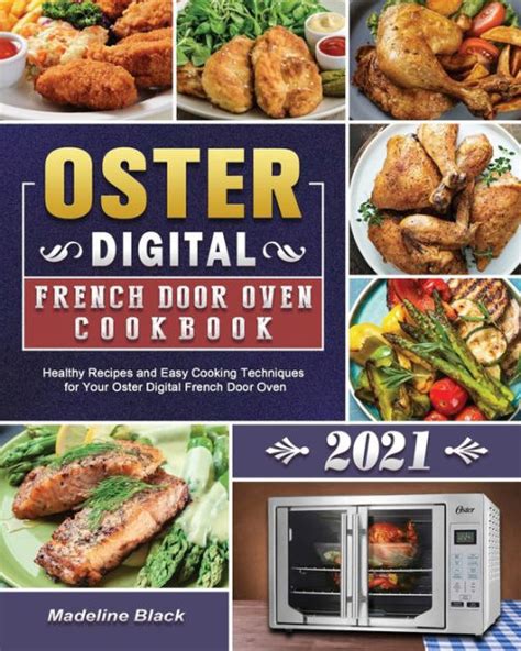 Oster Digital French Door Oven Cookbook 2021: Healthy …
