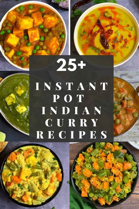 Instant Pot Indian Curry Recipes - Indian Veggie Delight