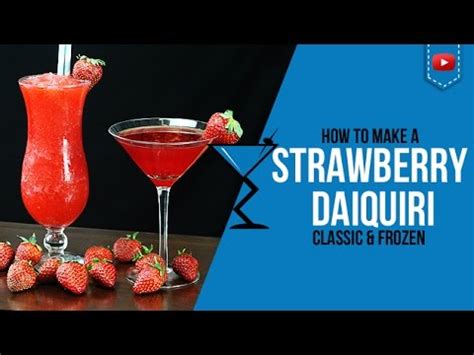 Strawberry Daiquiri Classic & Frozen - How to make a …