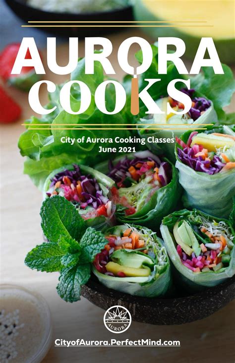 June 2021 Aurora Cooks! by Aurora.CO - Issuu