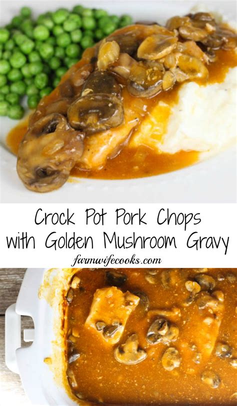 Crock Pot Pork Chops with Golden Mushroom Gravy