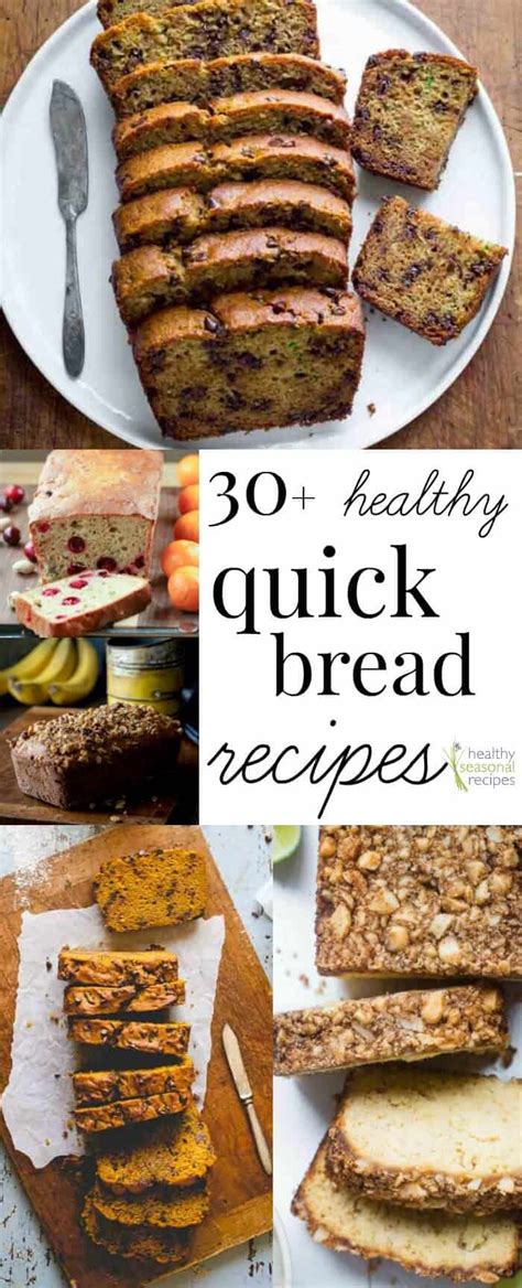 30 quick bread recipes - Healthy Seasonal Recipes