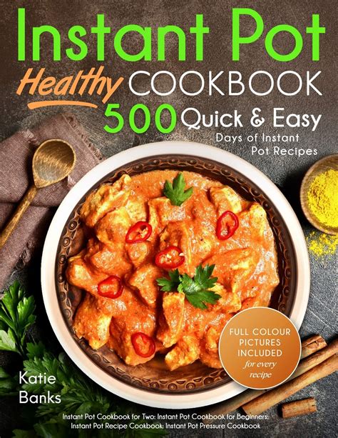 Healthy 500 Days of Instant Pot Healthy Recipes