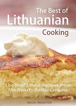 The Best of Lithuanian Cooking: The Most Popular …