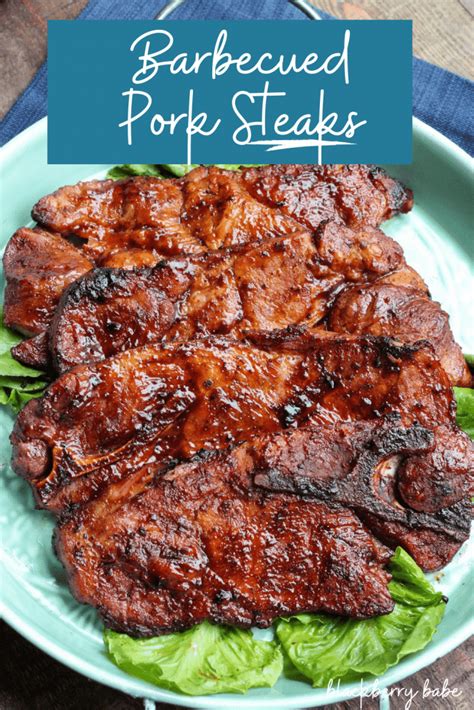 The Best Barbecued Pork Steaks - Recipe by Blackberry …