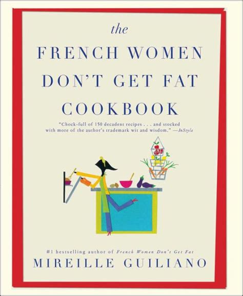 The French Women Don't Get Fat Cookbook|Paperback