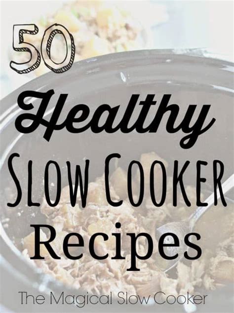 50 Healthy Slow Cooker Recipes for Weight Watchers